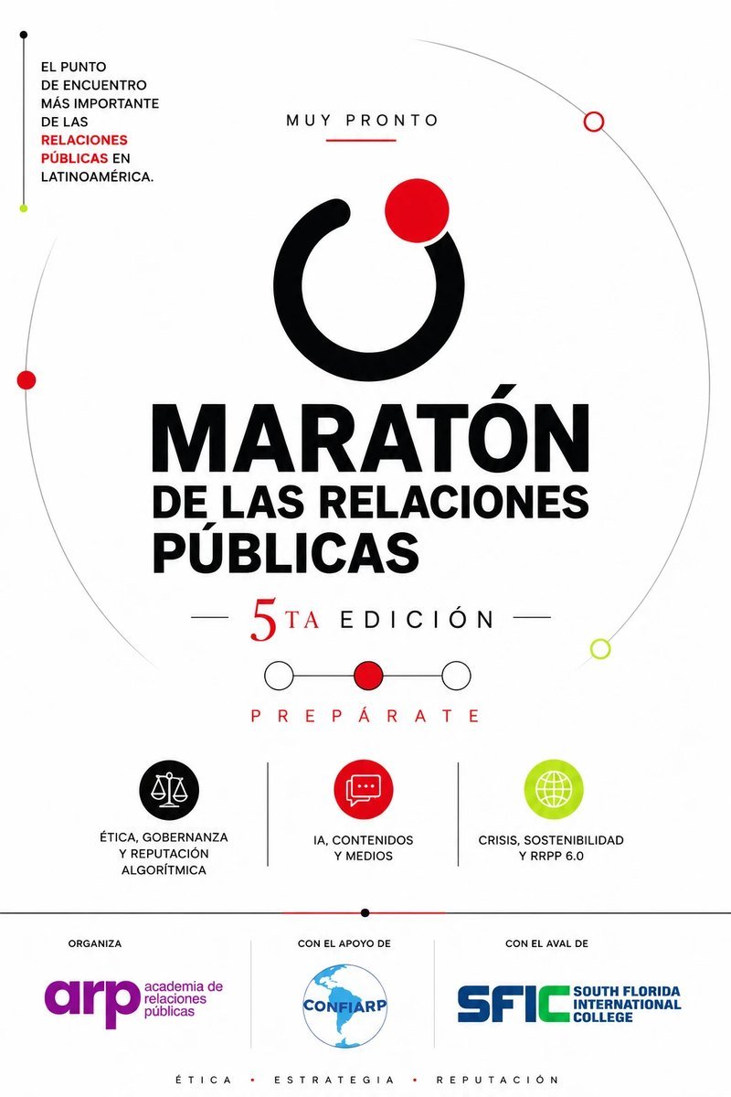 Maratón de las Relaciones Públicas, 5.ª edición. El punto de encuentro más importante de las Relaciones Públicas en Latinoamérica. Prepárate. Tres ejes: ética, gobernanza y reputación algorítmica; IA, contenidos y medios; crisis, sostenibilidad y RRPP 6.0. Organiza la Academia de Relaciones Públicas, con el apoyo de CONFIARP y el aval de South Florida International College.